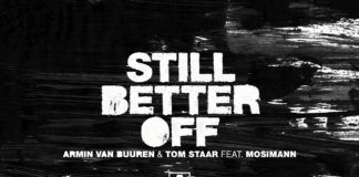 Armin Van Buuren, Tom Staar y Mosimann sorprenden con su nueva colaboración Still Better Off