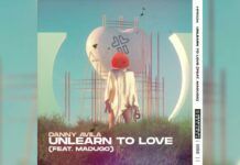 Danny Avila presenta su nuevo single ‘Unlearn To Love’ danny avila