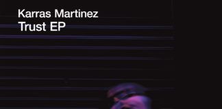 Karras Martínez presenta ‘Trust’, su nuevo y enérgico EP