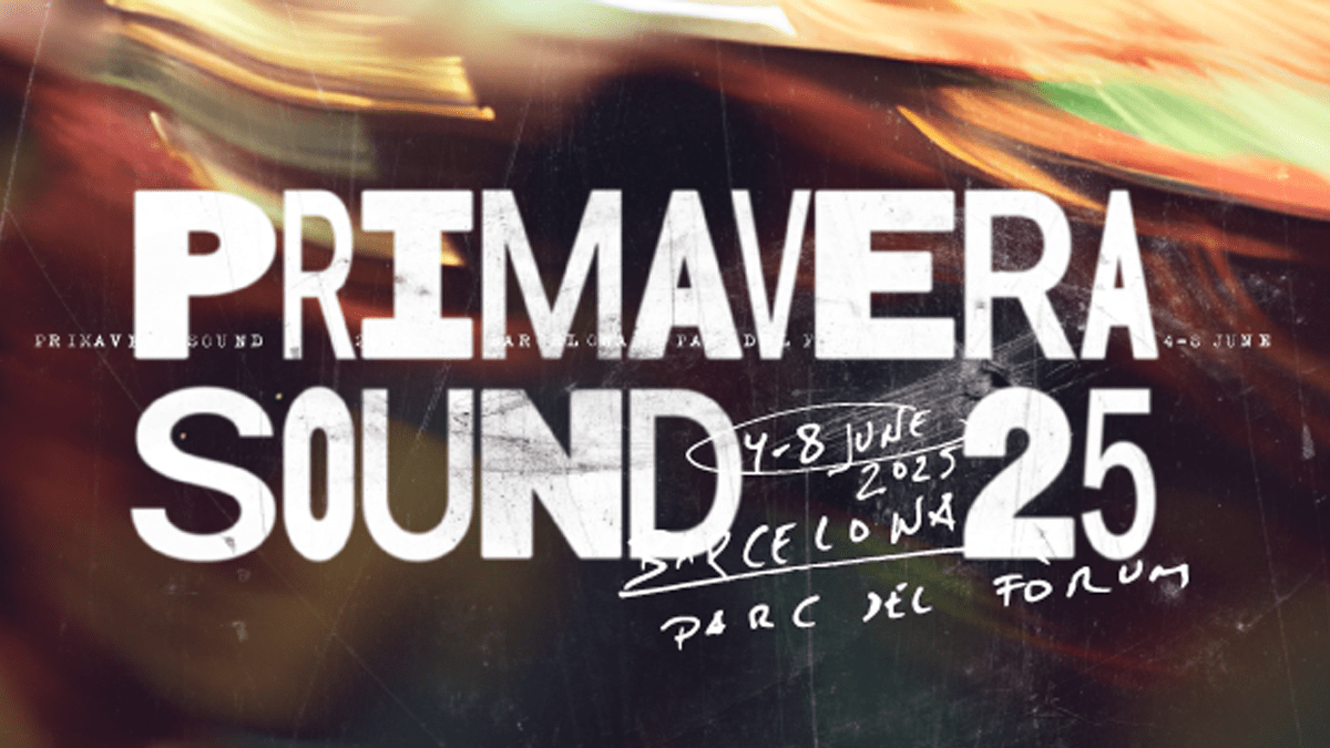 Primavera Sound 2025 Noticias, cartel y entradas Wololo Sound