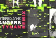 Tynan sale de su zona de confort en su nueva remezcla a Stereo Jane strangers tynan remix