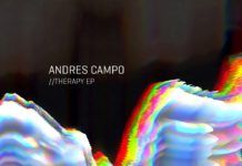 Andrés Campo brinda nueva música con su selecto ‘Therapy EP’ Therapy Andres Campo