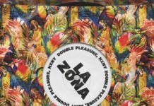 ‘La Zona’ es el nuevo lanzamiento de SONO Music Double Pleasure La Zona