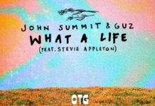 John Summit y GUZ recargan nuestras buenas vibras con ‘What A Life’ John Summit Guz What A Life
